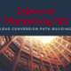 inbound 101 - lead conversion process